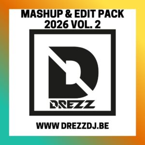 DREZZ - MASHUP & EDIT PACK 2026 VOL. 2