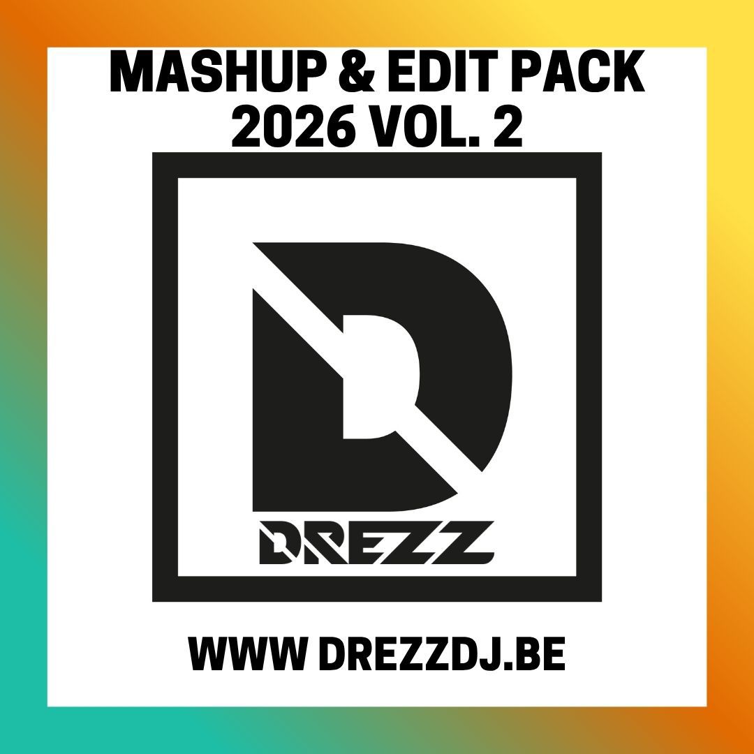 DREZZ – MASHUP & EDIT PACK 2026 VOL. 2